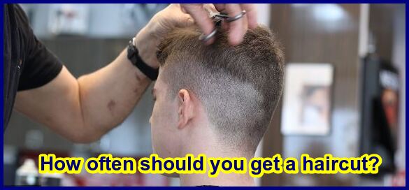 How often should you get a haircut?