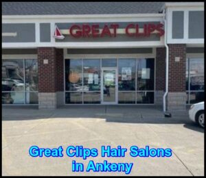 Great Clips Hair Salons in Ankeny