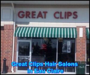 Great Clips Hair Salons in Eau Claire