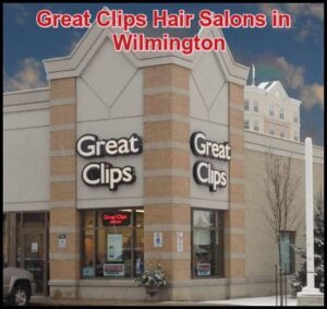 Great Clips Hair Salons in Wilmington