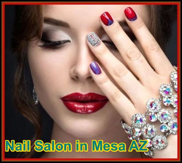 Top 8 Best Nail Salon in Mesa AZ 2023