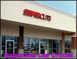 Supercuts Las Cruces