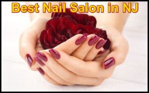 best nail salon in nj