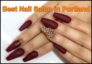 best nail salon in portland