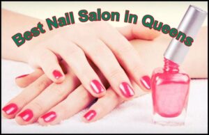 best nail salon in queen