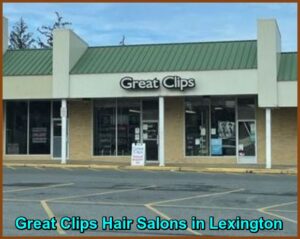 Great Clips Hair Salons in Lexington