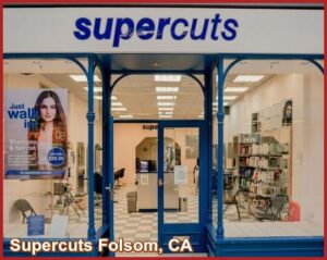 Supercuts Folsom, CA