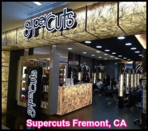 Supercuts Fremont, CA