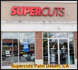 Supercuts Palm Desert, CA