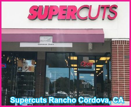 Supercuts Rancho Cordova, CA