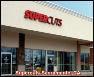 Supercuts Sacramento, CA