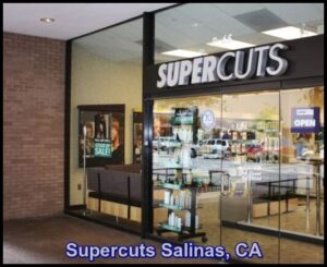 Supercuts Salinas, CA