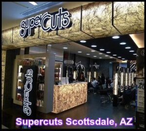 Supercuts Scottsdale, AZ