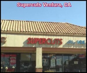 Supercuts Ventura, CA