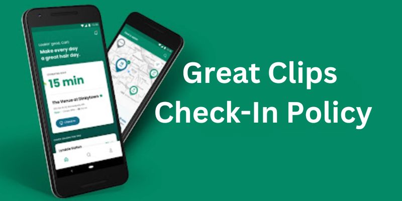 Great Clips Check-In Policy