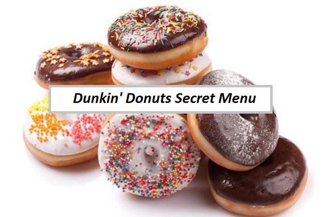  Dunkin' Donuts Secret Menu